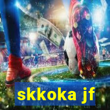 skkoka jf